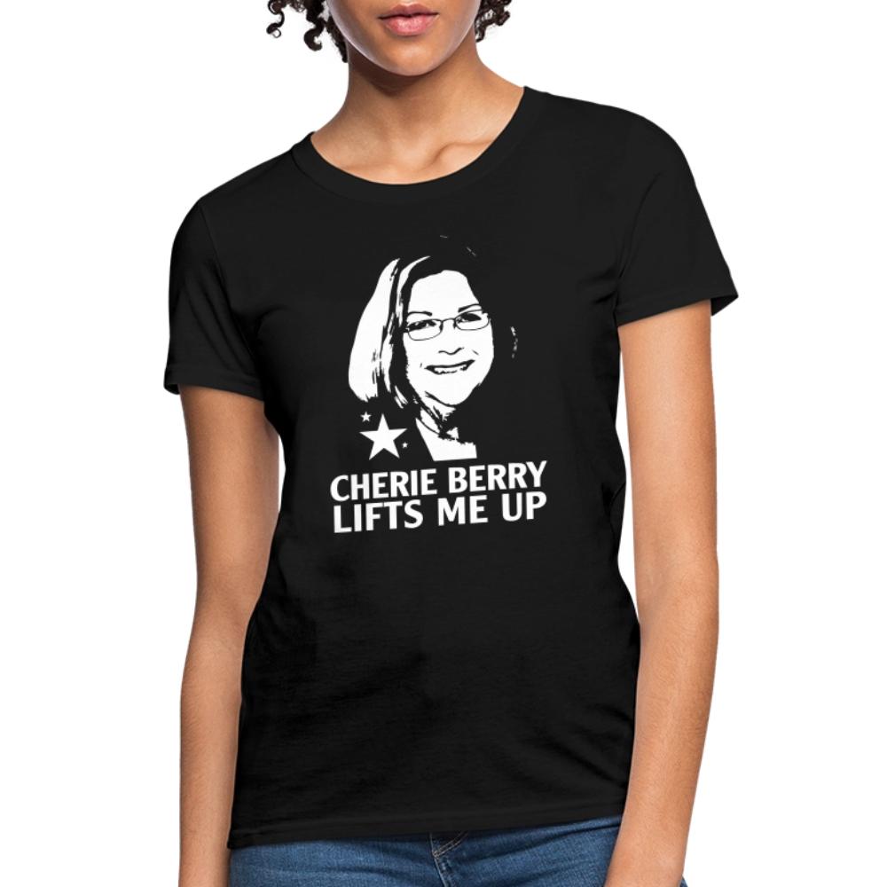Cherie Berry Lifts Me Up - Women's T-Shirt black