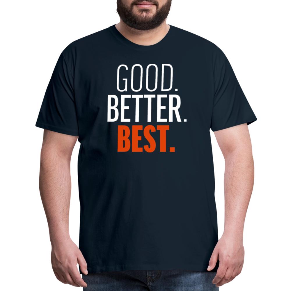 Good Better Best Bears - Men's Premium T-Shirt deep navy