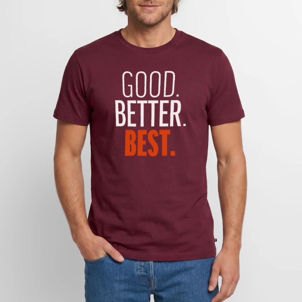 Good Better Best Bears - Men's Premium T-Shirt burgundy