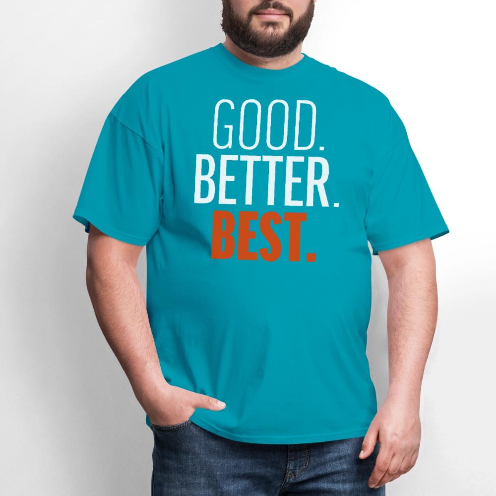 Good Better Best Bears - Men's T-Shirt turquoise