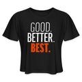 Good Better Best Bears - Women's Cropped T-Shirt black