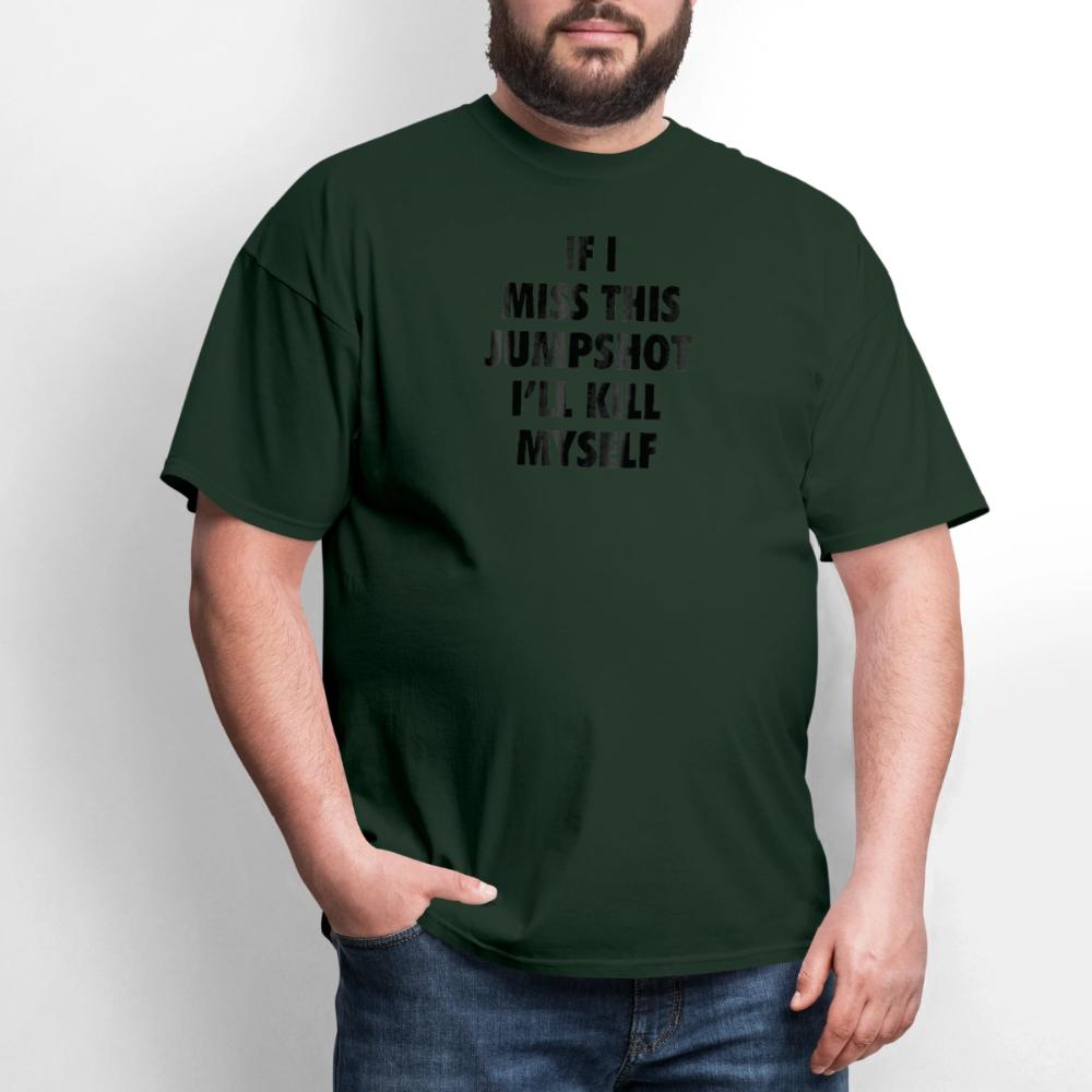 If i miss this jumshot - Men's T-Shirt forest green