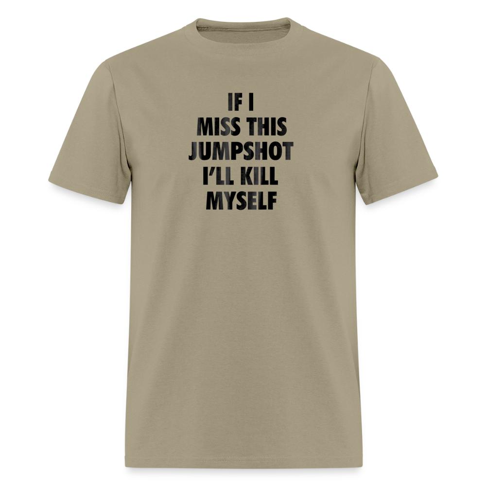 If i miss this jumshot - Men's T-Shirt khaki