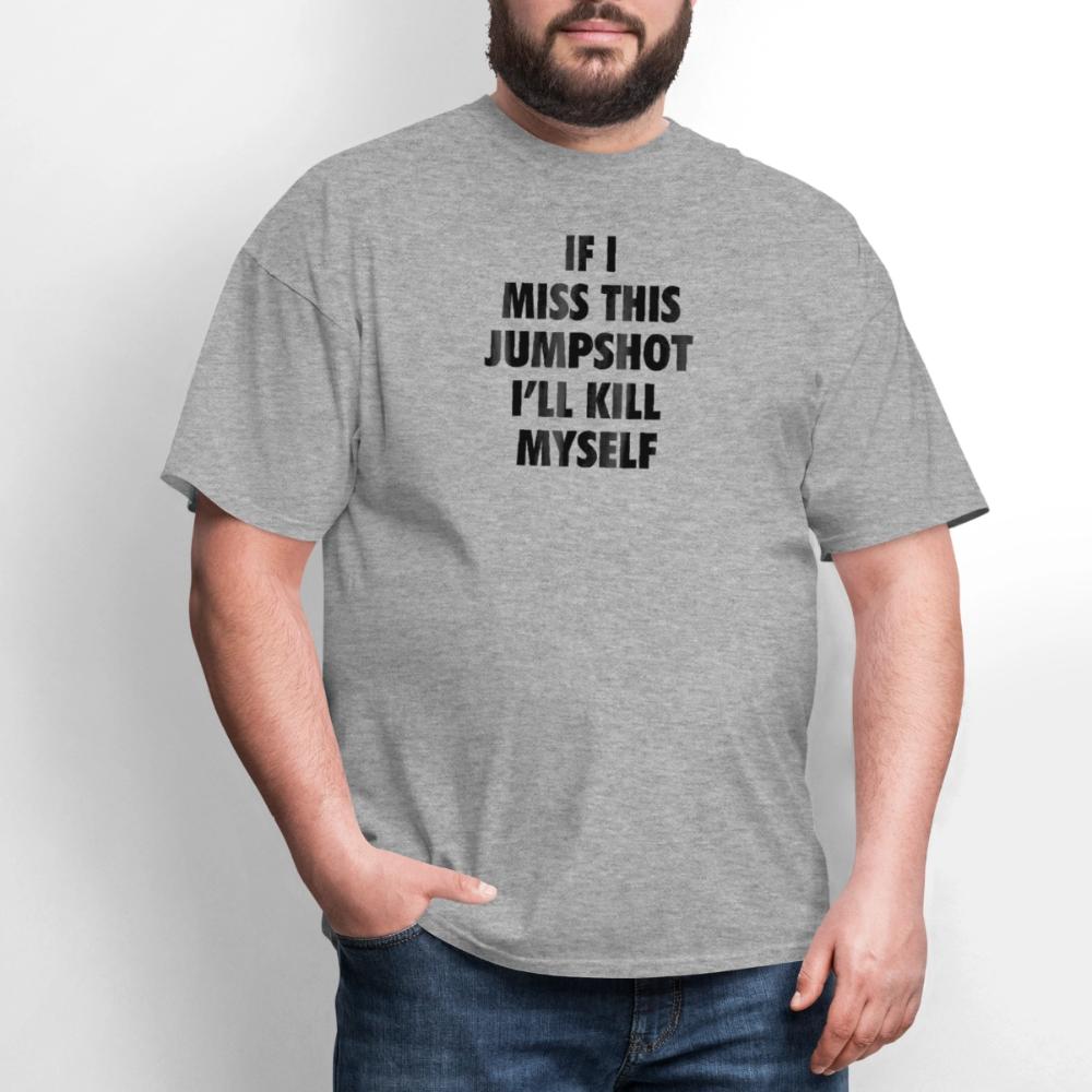 If i miss this jumshot - Men's T-Shirt heather gray