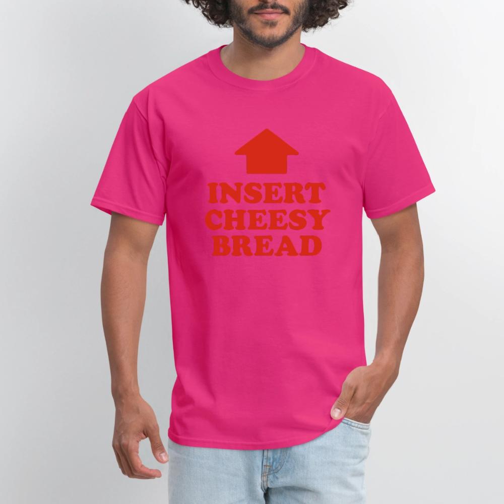 Insert Cheesy Bread - Men's T-Shirt fuchsia
