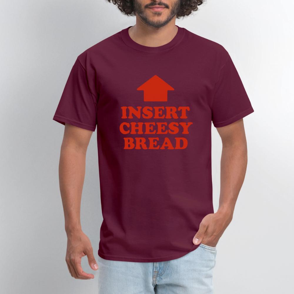 Insert Cheesy Bread - Men's T-Shirt burgundy