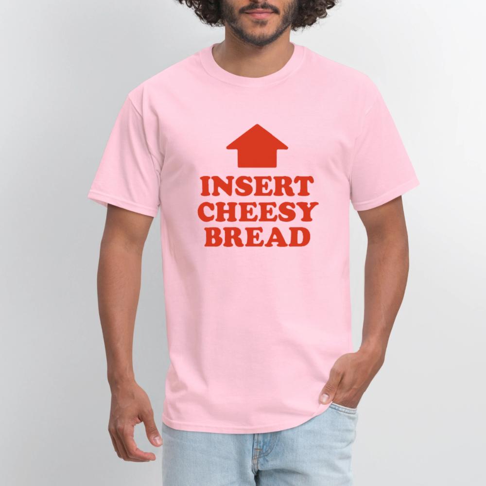 Insert Cheesy Bread - Men's T-Shirt pink