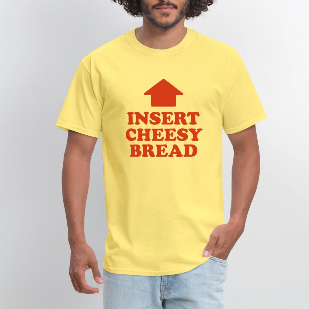 Insert Cheesy Bread - Men's T-Shirt cornsilk