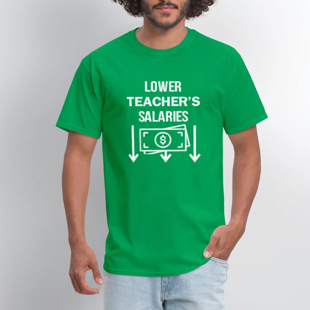 Lower Teacher Salaries Shirt - Men's T-Shirt bright green